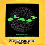 12inch Vinyl Single - Blast Featuring V.D.C. - Crayzy Man (12' Remix)