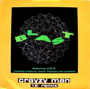 Blast Featuring V.D.C. - Crayzy Man (12" Remix)