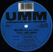 Blast Featuring V.D.C. - Take You Right