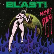 BL'Ast - Manic Ride