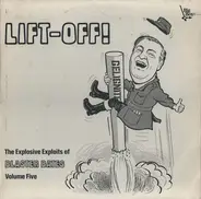 Blaster Bates - Lift-Off! The Explosive Exploits Of Blaster Bates: Volume Five