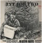 Blaster Bates - TNT for Two
