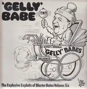 Blaster Bates - 'Gelly' Babe