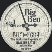 LP - Blaster Bates - Lift-Off! The Explosive Exploits Of Blaster Bates: Volume Five