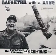 Blaster Bates - Laughter With A Bang (Volume 1)