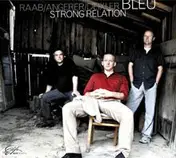 Bleu - Strong Relation