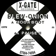 Blew-Onion - Moon Boot / Pause II