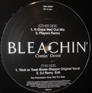 Bleachin' - Comin' Down