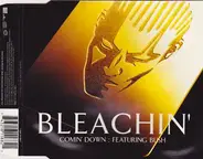 Bleachin' - Comin' Down