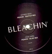 Bleachin' - Peakin'