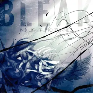 Bleak - No Light,No Tunnel