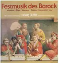 LP - Blechbläservereinigung Ludwig Güttler , Kammerorchester Berlin , H. Haenchen - Festmusik Des Barock