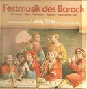 LP - Blechbläservereinigung Ludwig Güttler, Kammerorchester Berlin - Festmusik des Barcock