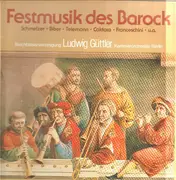 LP - Blechbläservereinigung Ludwig Güttler, Kammerorchester Berlin - Festmusik des Barcock