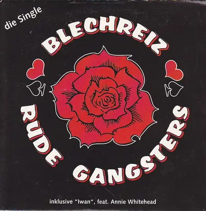 Blechreiz - Rude Gangsters (Die Single)