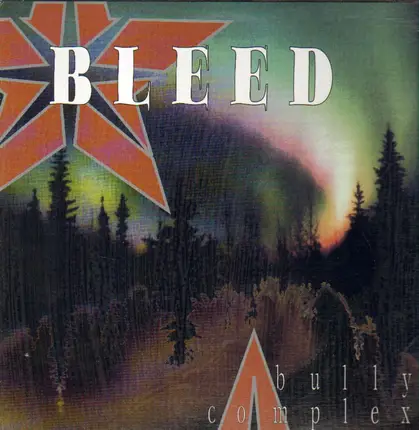 Bleed - Bully Complex