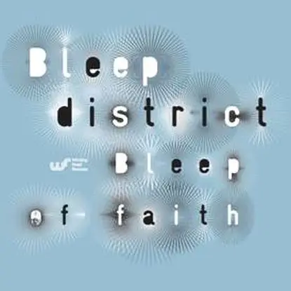 Bleep District - Bleep Of Faith Ep
