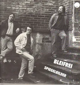 Bleifrei - Spiegelbilder