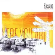 The Blessing - Here You Are