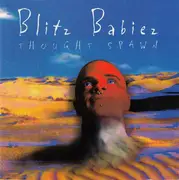 CD - Blitz Babiez - Thought Spawn