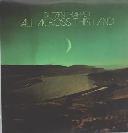 Blitzen Trapper - All Across This Land