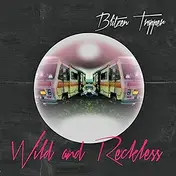 Blitzen Trapper - Wild And Reckless