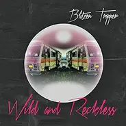 Blitzen Trapper - Wild And Reckless
