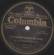 Blind Willie Johnson - Dark Was The Night - Cold Was The Ground / It's Nobody's Fault But Mine
