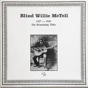 Blind Willie McTell - 1927-1949 The Remaining Titles