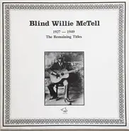 Blind Willie McTell - 1927-1949 The Remaining Titles