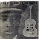 LP - Blind Willie McTell - King Of The Georgia Blues Singers (1929-1935)