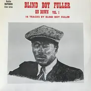 Blind Boy Fuller - On Down - Vol. 1