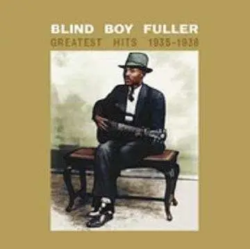 Blind Boy Fuller - Greatest Hits 1935-1938