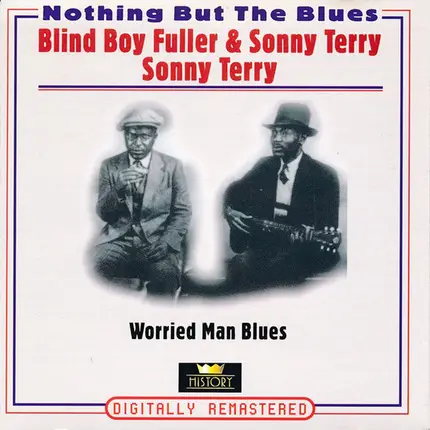 Blind Boy Fuller / Sonny Terry - Worried Man Blues