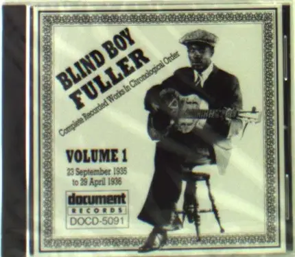 Blind Boy Fuller - Vol.1 1935 - 1936
