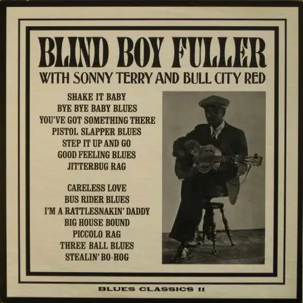 Blind Boy Fuller - With Sonny Terry And Bull City Red