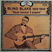 Blind Blake - 1926-1930 That Lovin' I Crave
