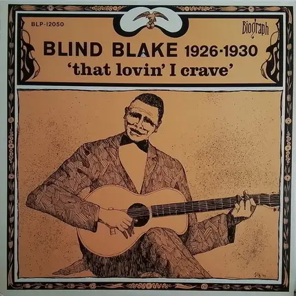 Blind Blake - 1926-1930 That Lovin' I Crave