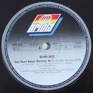 Blind Date - Your Heart Keeps Burning '92