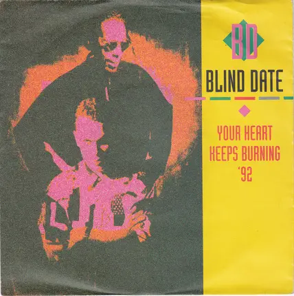 Blind Date - Your Heart Keeps Burning '92