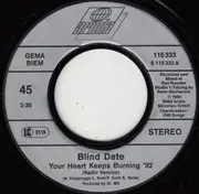 7inch Vinyl Single - Blind Date - Your Heart Keeps Burning '92