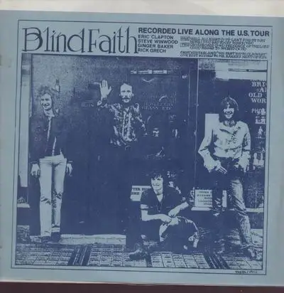 Blind Faith - Recorded Live Along the US Tour