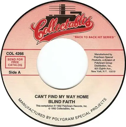Blind Faith - Can't Find My Way Home / Presence Of The Lord
