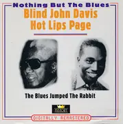 Double CD - Blind John Davis / Hot Lips Page - The Blues Jumped The Rabbit