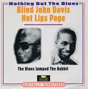 Blind John Davis / Hot Lips Page - The Blues Jumped The Rabbit