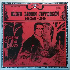 Blind Lemon Jefferson - Master Of The Blues Vol. 2 1926-29