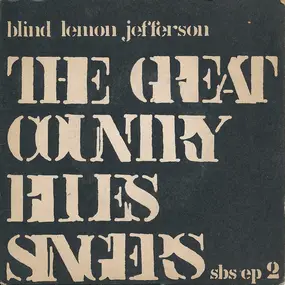 Blind Lemon Jefferson - The Great Country Blues Singers