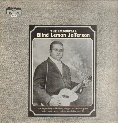 Blind Lemon Jefferson - The Immortal Blind Lemon Jefferson