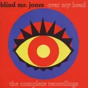 Blind Mr. Jones - Over My Head - Complete Recordings