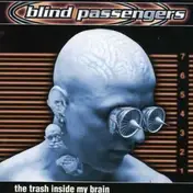 Blind Passengers - Trash Inside My Brain
